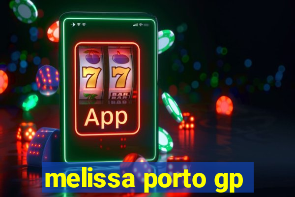 melissa porto gp